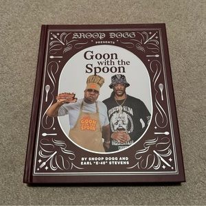NWOT Goon with a Spoon by Snoop Dogg and Earl “E-40” Stevens cookbook